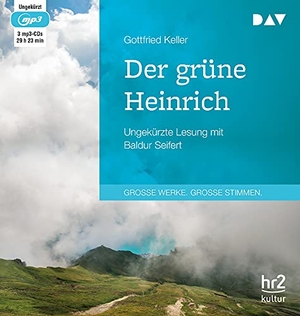 Keller, Gottfried. Der grüne Heinrich - Ungekürzte Lesung mit Baldur Seifert (3 mp3-CDs). Der Audio Verlag GmbH, 2019.