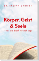 Körper, Geist und Seele