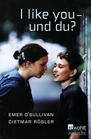 O'Sullivan, Emer / Dietmar Rösler. I like you, und du? - Eine deutsch-englische Geschichte. Rowohlt Taschenbuch, 1983.