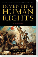 Inventing Human Rights: A History