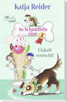 In Schnüffeln eine 1: Eiskalt erwischt!