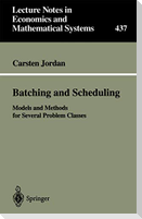 Batching and Scheduling