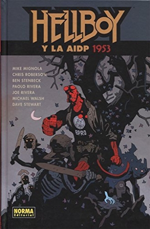 Mignola, Mike. Hellboy 20, Hellboy y la AIDP 1953. Norma Editorial, S.A., 2017.