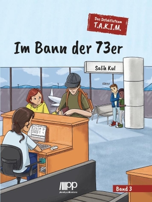 Kul, Salih. Im Bann der 73er - Das Detektivteam T.A.K.I.M. - Band 3. Plural Publications GmbH, 2024.