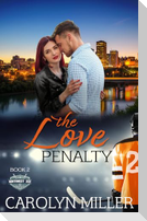 The Love Penalty