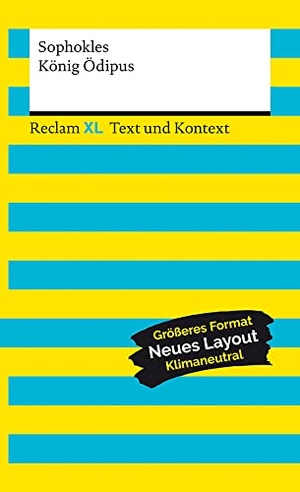 Sophokles. König Ödipus. Textausgabe mit Kommentar und Materialien - Reclam XL - Text und Kontext. Reclam Philipp Jun., 2021.