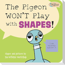 The Pigeon WON'T Play with Shapes!