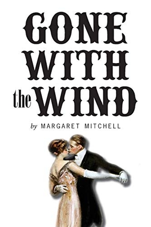 Mitchell, Margaret. Gone with the Wind. Inkflight, 2020.