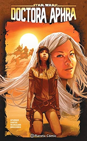 Spurrier, Simon. Star Wars Doctora Aphra 6. Planeta Cómic, 2021.