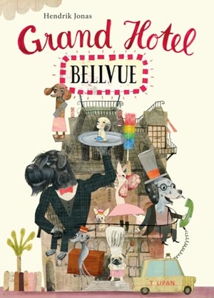 Jonas, Hendrik. Grand Hotel Bellvue. Tulipan Verlag, 2020.