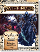 Pathfinder Adventure Path: Bring the House Down (Curtain Call 3 of 3) (P2)