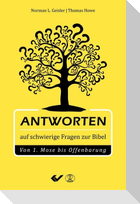 Antworten auf schwierige Fragen der Bibel