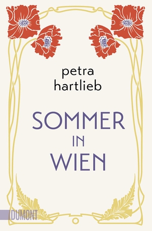 Hartlieb, Petra. Sommer in Wien - Roman. DuMont Buchverlag GmbH, 2021.