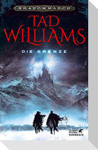 Shadowmarch. Die Grenze (Shadowmarch, Bd. 1)