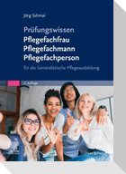 Prüfungswissen Pflegefachfrau Pflegefachmann Pflegefachperson