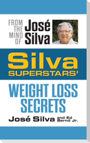 Silva Superstars' Weight Loss Secrets