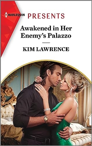 Lawrence, Kim. Awakened in Her Enemy's Palazzo. Harlequin, 2024.