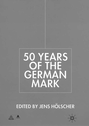 Hölscher, J. (Hrsg.). Fifty Years of the German Mark - Essays in Honour of Stephen F. Frowen. Springer Nature B.V., 2001.