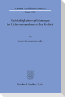 Nachhaltigkeitsverpflichtungen im Lichte unternehmerischer Freiheit