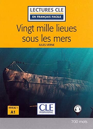 Verne, Jules. Vingt mille lieues sous les mers - Französische Lektüre für das 1. und 2. Lernjahr. Klett Sprachen GmbH, 2017.