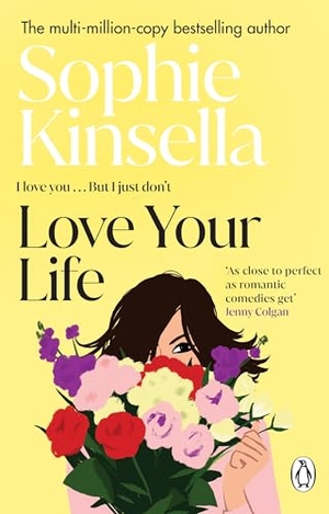 Kinsella, Sophie. Love Your Life. DK, 2021.