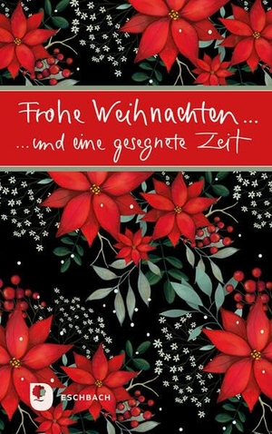 Frohe Weihnachten - und eine gesegnete Zeit. Eschbach Verlag Am, 2026.