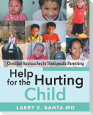 Help for the Hurting Child