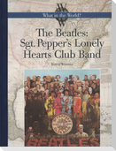 The Beatles: Sgt. Pepper's Lonely Hearts Club Band