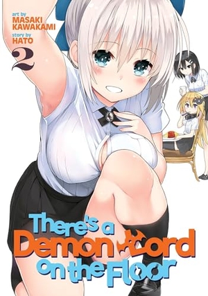 Kawakami, Masaki. There's a Demon Lord on the Floor, Volume 2. Seven Seas Entertainment, 2017.