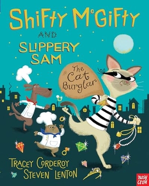 Corderoy, Tracey. Shifty McGifty and Slippery Sam: The Cat Burglar. Nosy Crow Ltd, 2015.