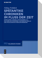 Spätantike Chroniken im Fluss der Zeit