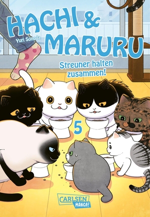 Sonoda, Yuri. Hachi & Maruru - Streuner halten zusammen! 5 - Herzergreifendes Abenteuer von zwei ungleichen Katzen auf der Straße. Carlsen Verlag GmbH, 2026.