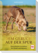 Dem Geruch auf der Spur