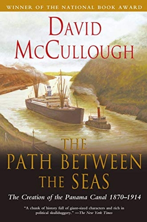 Mccullough, David. The Path Between the Seas - The Creation of the Panama Canal, 1870-1914. Simon & Schuster, 1978.