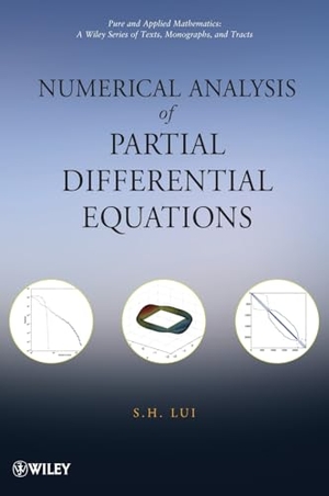 Lui. Numerical Analysis of Partial Differential Equations. Wiley, 2011.