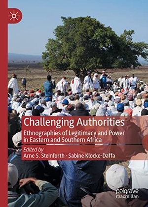 Klocke-Daffa, Sabine / Arne S. Steinforth (Hrsg.). Challenging Authorities - Ethnographies of Legitimacy and Power in Eastern and Southern Africa. Springer International Publishing, 2021.