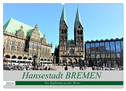 Hansestadt Bremen - Ein Stadtstaat an der Weser (Wandkalender 2024 DIN A2 quer), CALVENDO Monatskalender