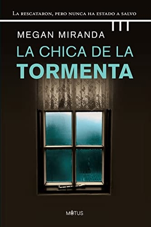 Miranda, Megan. La chica de la tormenta. Trini Vergara Ediciones, 2022.