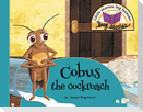 Cobus the cockroach