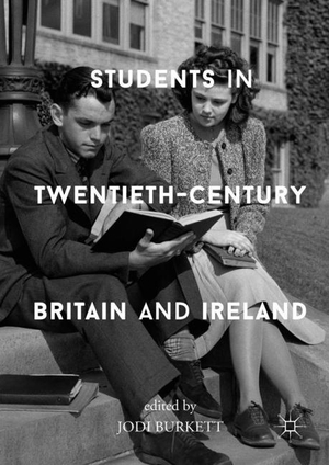 Burkett, Jodi (Hrsg.). Students in Twentieth-Century Britain and Ireland. Springer International Publishing, 2017.
