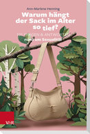 Warum hängt der Sack im Alter so tief?