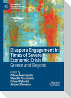 Diaspora Engagement in Times of Severe Economic Crisis