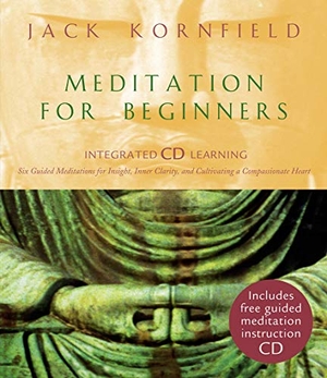 Kornfield, Jack. Meditation For Beginners. Everyman, 2005.