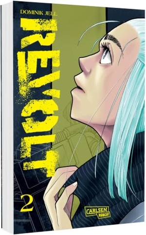 Jell, Dominik. Revolt 2 - Eine düstere Zukunft - zwischen Hightech und moralischem Verfall. Carlsen Verlag GmbH, 2026.