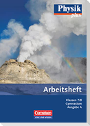 Physik plus Gymnasium. Ausgabe A 7./8. Schuljahr. Arbeitsheft