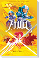 Supernova: A Graphic Novel (Amulet #8)
