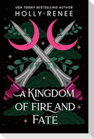A Kingdom of Fire and Fate