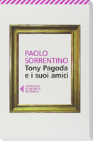 Tony Pagoda e i suoi amici