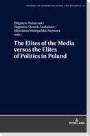 The Elites of the Media versus the Elites of Politics in Poland