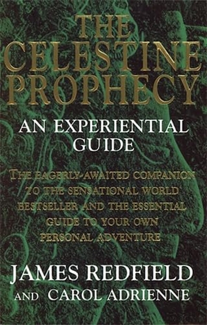 Adrienne, Carol / James Redfield. The Celestine Prophecy - An Experiential Guide. Transworld Publishers Ltd, 1987.